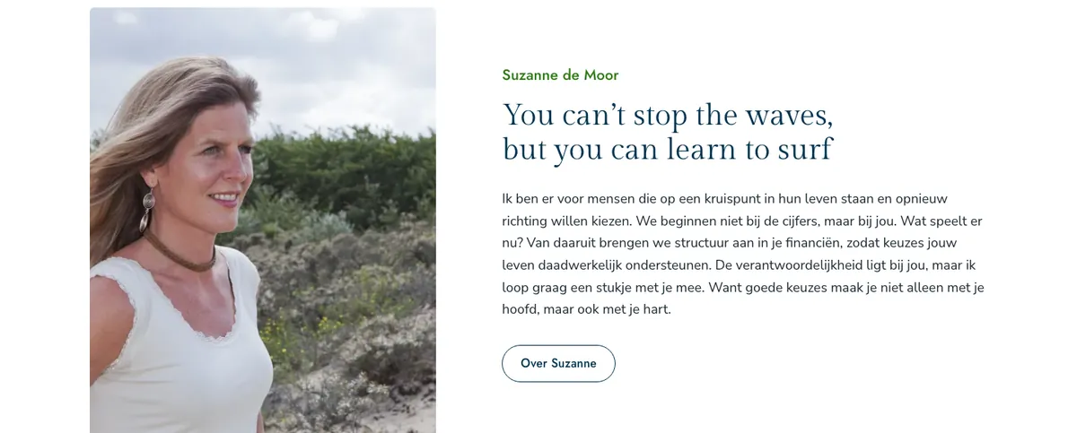 Suzanne met haar motto: you can't stop the waves, but you can learn to surf